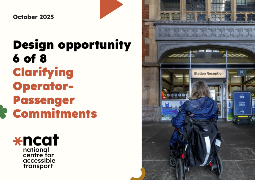 A screenshot of a slide with the title ncat Design opportunity 6 of 8 - Clarifying Operator-Passenger Commitments alongside a photo of the back of a woman sat in a wheelchair outside a building with the sign station reception over the door