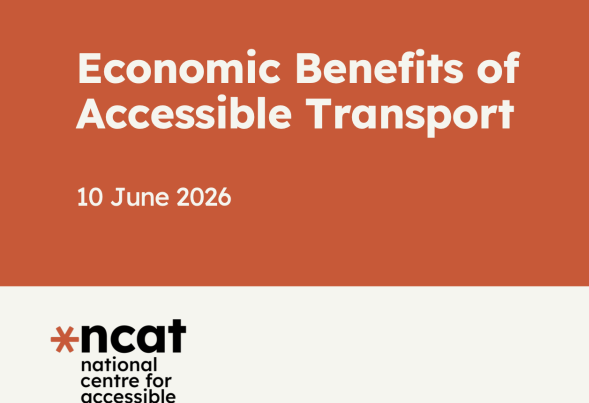 Image of screenshot for the Economic Benefits of Accessible Transport webinar promotional graphic showing the title, alongside the logo for the National Centre for Accessible Transport - black text on a white background with an orange wheel in the top left corner.